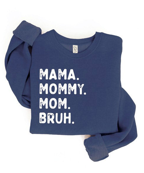 Mama Mommy Mom Bruh Sweatshirt - Heather Midnight – She She Boutique